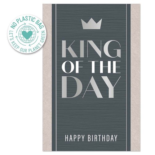Geburtstagskarte King Of The Day